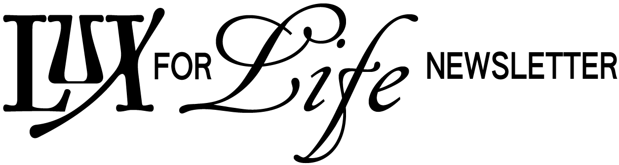 Lux for Life Newsletter logo in black script and serif fonts on a transparent background.